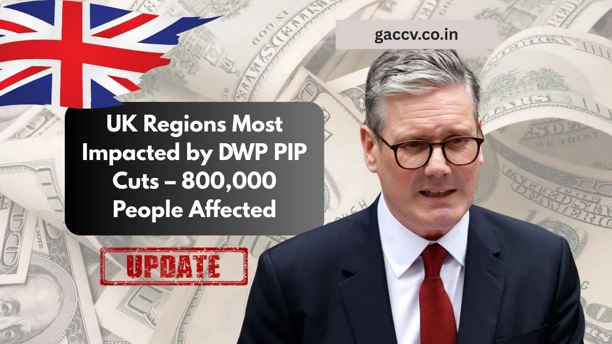 UK Regions Most Impacted by DWP PIP Cuts – 800,000 People Affected