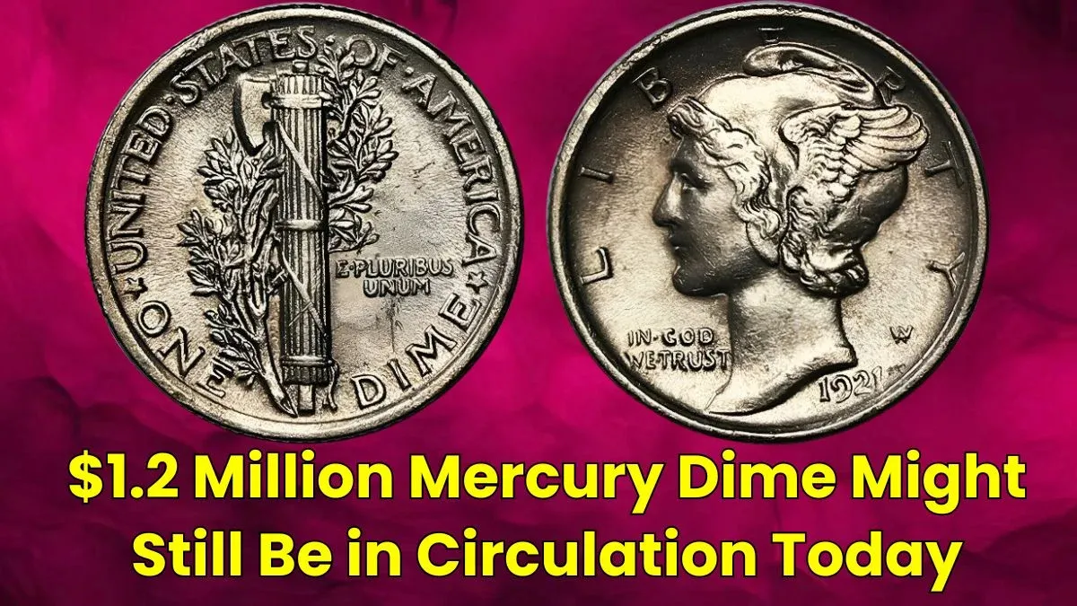 $1.2 Million Mercury Dime Might Still Be in Circulation Today